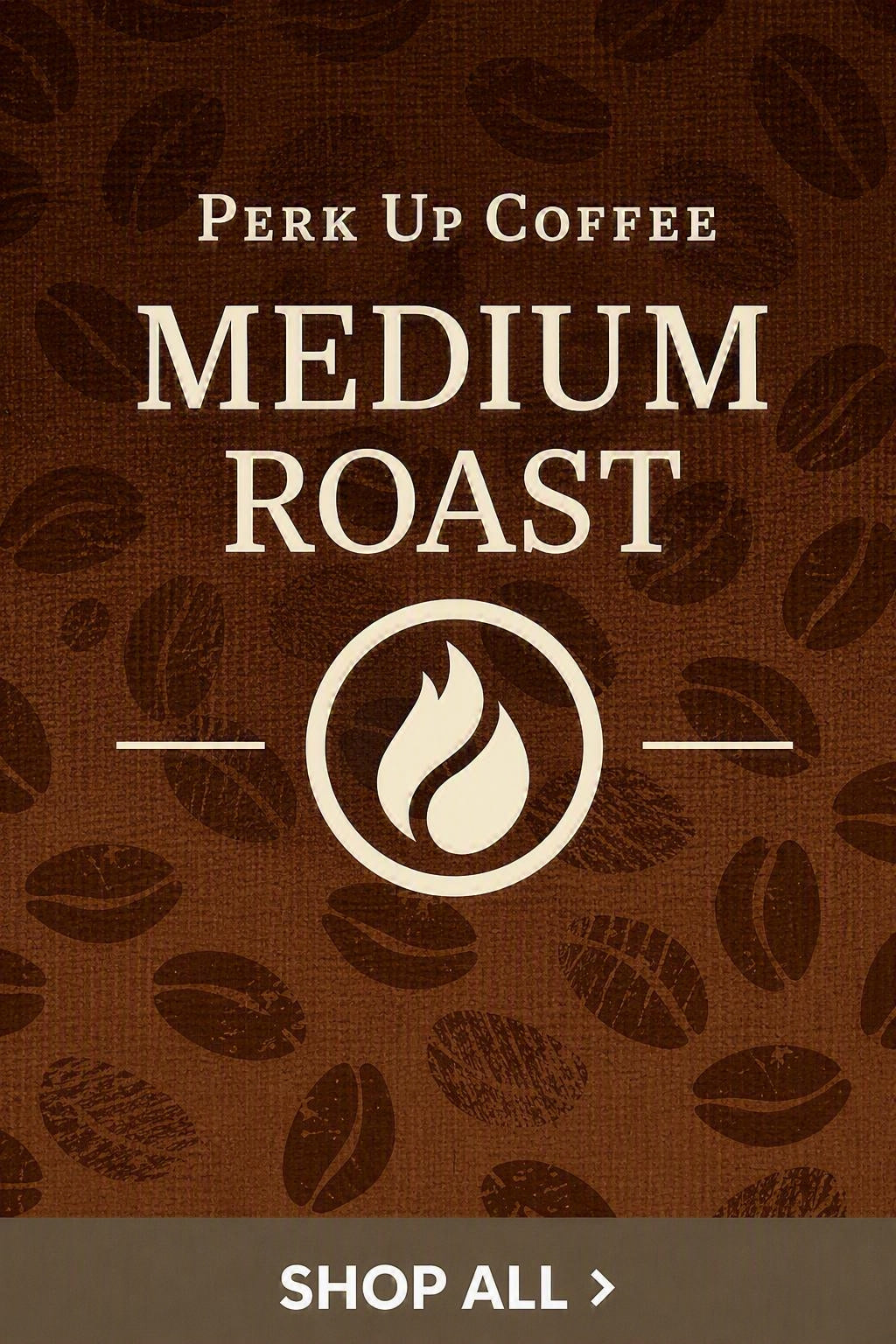 Medium Roast