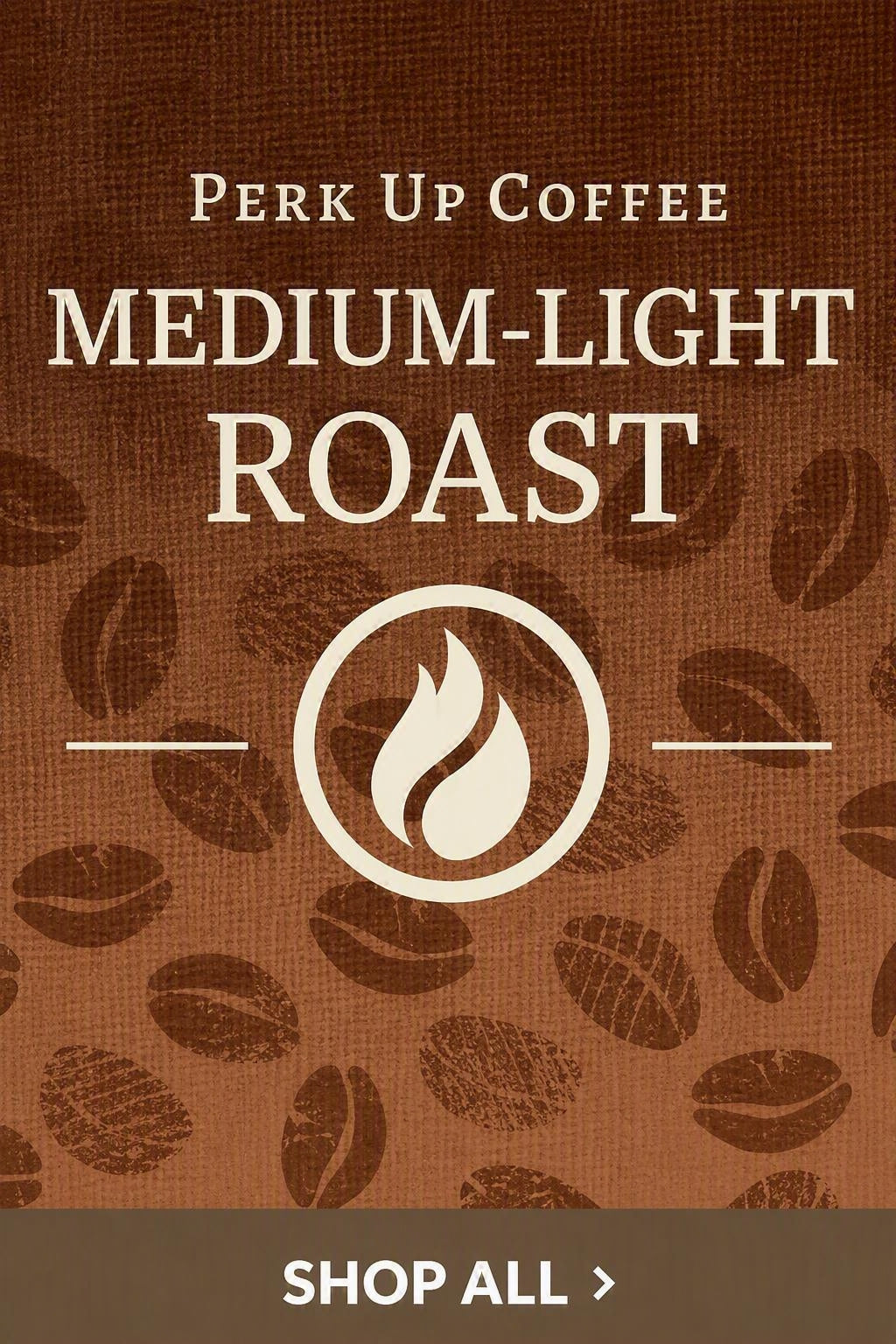 Medium-Light Roast